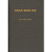 Dear Miss Em: General Eichelberger's War in the Pacific, 1942-1945