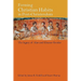Forming Christian Habits in Post-Christendom