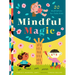 Mindful Magic: 23 Meditations for Calm Kids