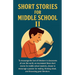 Short Stories for Middle School II