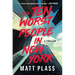 The Ten Worst People in New York