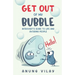 Get Out Of My Bubble: Introvert's Guide To Life And Avoiding People