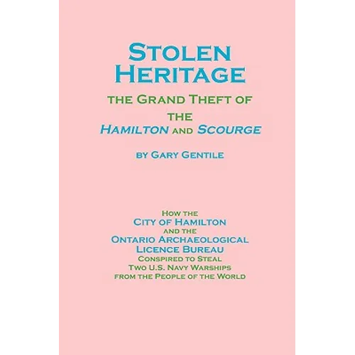 Stolen Heritage: The Grand Theft of the Hamilton and Scourge