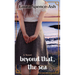 Beyond That, the Sea