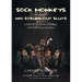 Sock Monkeys and Strung-Out Sluts