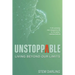 Unstoppable: Living beyond our limits