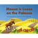 Moose is Loose on the Palouse