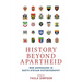 History Beyond Apartheid: New Approaches in South African Historiography