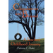 Chinaberries and Beyond: A Teacher's Childhood Journey