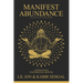 Manifest Abundance