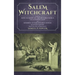 Salem Witchcraft: Comprising More Wonders of the Invisible World. Collected by Robert Calef; And Wonders of the Invisible World, By Cotton Mather; Tog