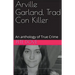 Arville Garland, Trad Con Killer