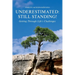 Underestimated: Still Standing!