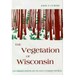 Vegetation of Wisconsin: An Ordination of Plant Communities