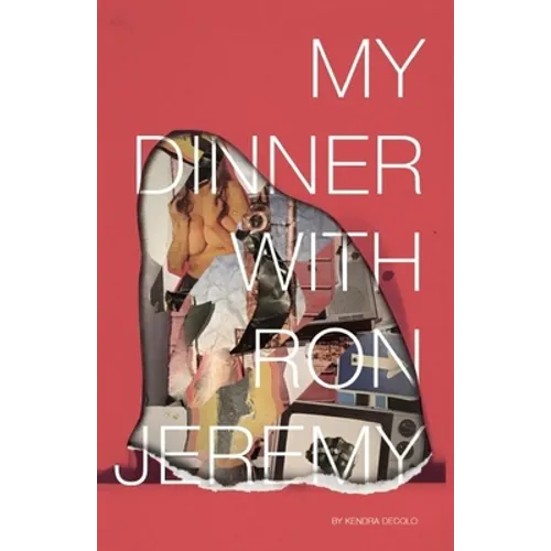 My Dinner with Ron Jeremy