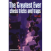 Greatest Ever Chess Tricks and Traps