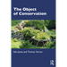 The Object of Conservation: An Ethnography of Heritage Practice