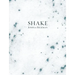 Shake