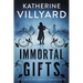Immortal Gifts