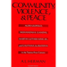 Community, Violence, and Peace: Aldo Leopold, Mohandas K. Gandhi, Martin Luther King Jr., and Gautama the Buddha in the Twenty-First Century