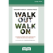 Walk Out Walk On: A Learning Journey into Communities Daring to Live the Future Now (16pt Large Print Edition)