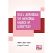 Bell's Cathedrals: The Cathedral Church Of Gloucester - A Description Of Its Fabric And A Brief History Of The Episcopal See