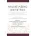 Negotiating Identities: Conflict, Conversion, and Consolidation in Early Judaism and Christianity (200 Bce-600 Ce)