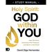 Holy Spirit: God Within You Study Manual: Hear His Voice, Experience His Presence, and Move in His Power