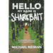 Hello My Name is Sharkbait: A 2,000-Mile Adventure on the Appalachian Trail