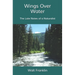 Wings Over Water: The Late Notes of a Naturalist