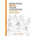Speaking WITH your Audience: Increase your Impact through Heartfelt Presence Communication Skills