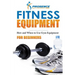 Fitness Equipment for Beginners: How and When to use gym equipment