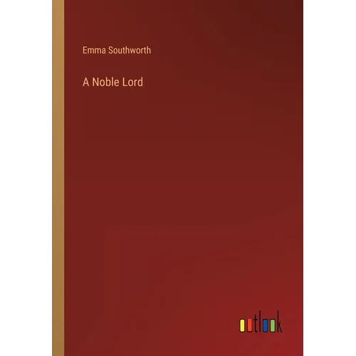 A Noble Lord