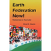 Earth Federation Now: Tomorrow Is Too Late --- Hbk