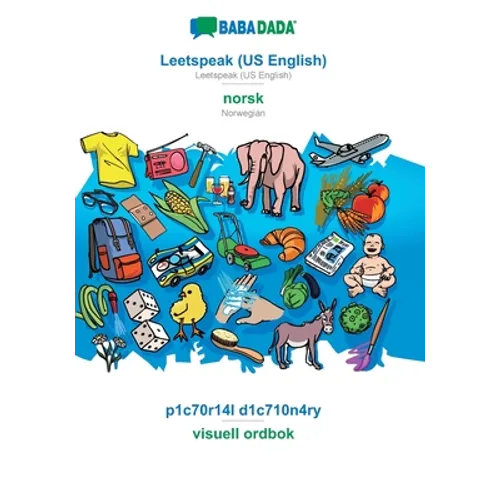 Leetspeak (US English) - norsk (bokmål), p1c70r14l d1c710n4ry: BABADADA Leetspeak (US English) - Norwegian (Bokmål), visual dictionary