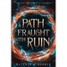A Path Fraught with Ruin