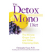 The Detox Mono Diet: The Miracle Grape Cure and Other Cleansing Diets