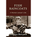 Fish Raincoats: A Woman Lawyer's Life