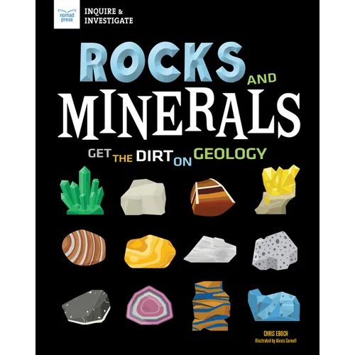 Rocks and Minerals: Get the Dirt on Geology
