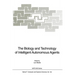 The Biology and Technology of Intelligent Autonomous Agents