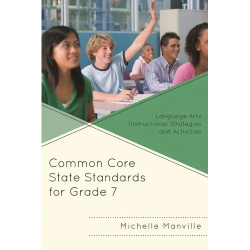 Common Core State Standards for Grade 7: Language Arts Instructional Strategies and Activities