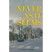 Never As It Seems
