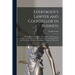 Everybody's Lawyer and Counsellor in Business: Containing Plain and Simple Instructions to All Classes for Transacting Their Business According to Law