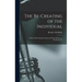 The Re-creating of the Individual; a Study of Psychological Types and Their Relation to Psychoanalysis