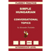 Simple Hungarian, Conversational Topics, Intermediate Level