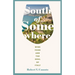 South of Somewhere: Wine, Food, and the Soul of Italy