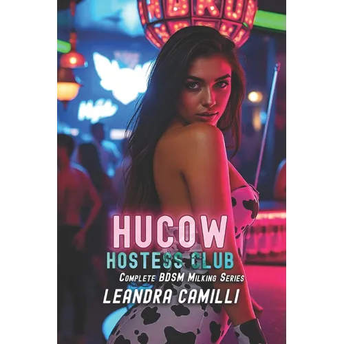 Hucow Hostess Club: Complete BDSM Milking Series