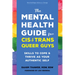 The Mental Health Guide for Cis and Trans Queer Guys: Skills to Cope and Thrive as Your Authentic Self