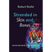 Stranded in Skin and Bones: Faith Within the Madness