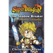 The Shadow Breaker